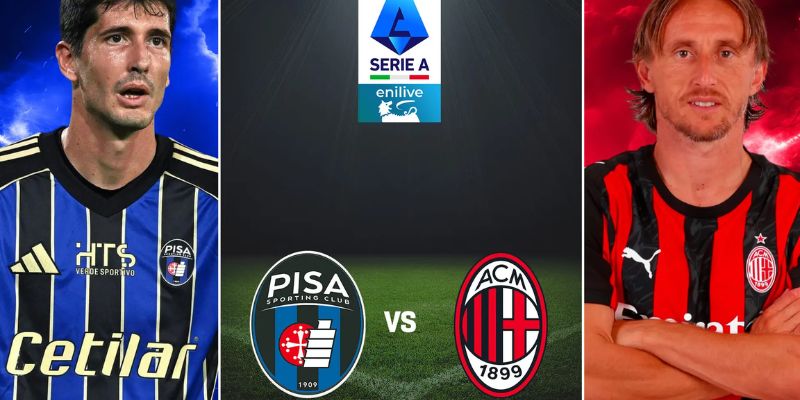 Soi kèo Pisa vs AC Milan, 2h45 14/02 - Vòng 25 Serie A 2 Pisa vs AC Milan mang đến sự chênh lệch