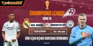 Soi Kèo Real Madrid Vs Manchester City 03h00 Ngày 12/03 - Vòng 1/8 UEFA Champions League 3 real-madrid-vs-manchester-city-bds-12-3