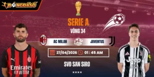 Soi Kèo AC Milan Vs Juventus 01h45 27/04/2026 - Vòng 34 Serie A 8 ac-milan-vs-juventus-bds-27-4