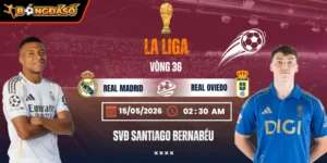 Soi Kèo Real Madrid Vs Real Oviedo 02h30 15/05/2026 - Vòng 36 La Liga 7 real-madrid-vs-real-oviedo-bds-15-5