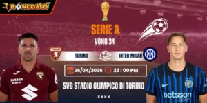 Soi Kèo Torino Vs Inter Milan 23h00 26/04 - Vòng 34 Serie A 9 torino-vs-inter-milan-bds-26-4